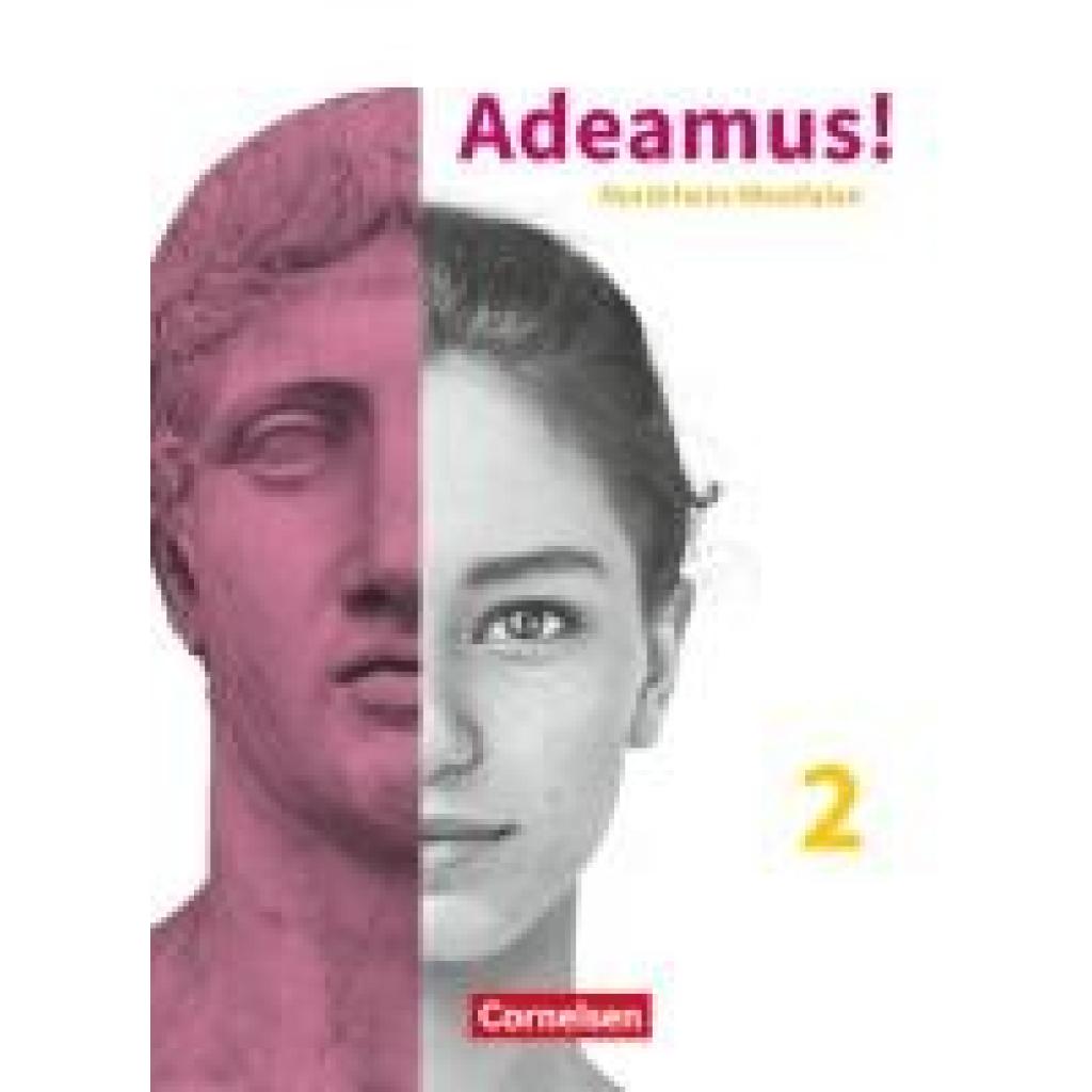 Adeamus! Band 2. 9./10. Schuljahr - Nordrhein-Westfalen - Texte und Übungen
