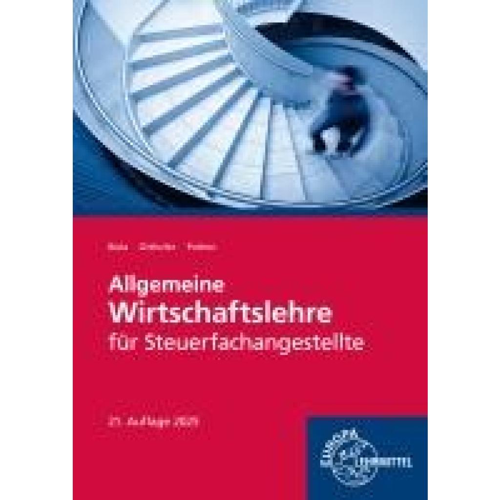 Otthofer, Brunhilde: Allgemeine Wirtschaftslehre für Steuerfachangestellte