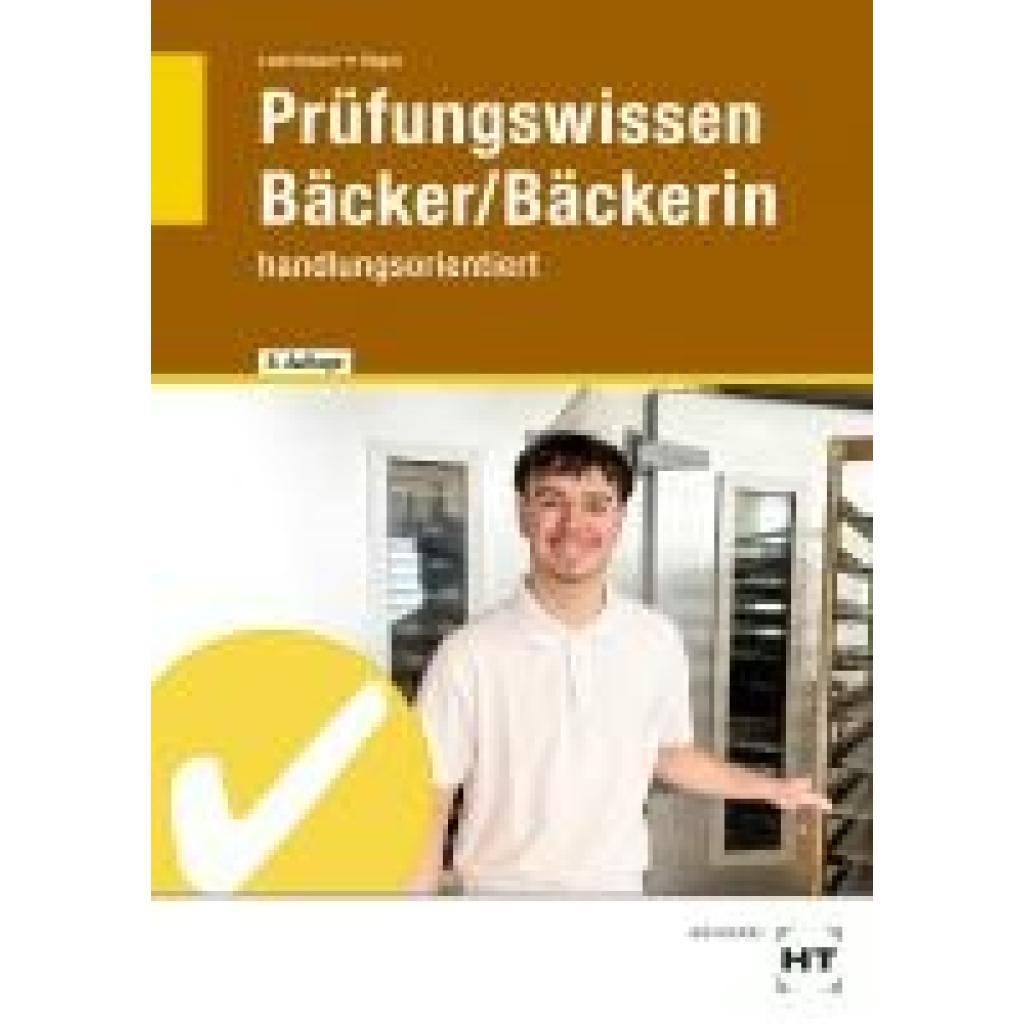 Loderbauer, Josef: Prüfungswissen Bäcker/Bäckerin