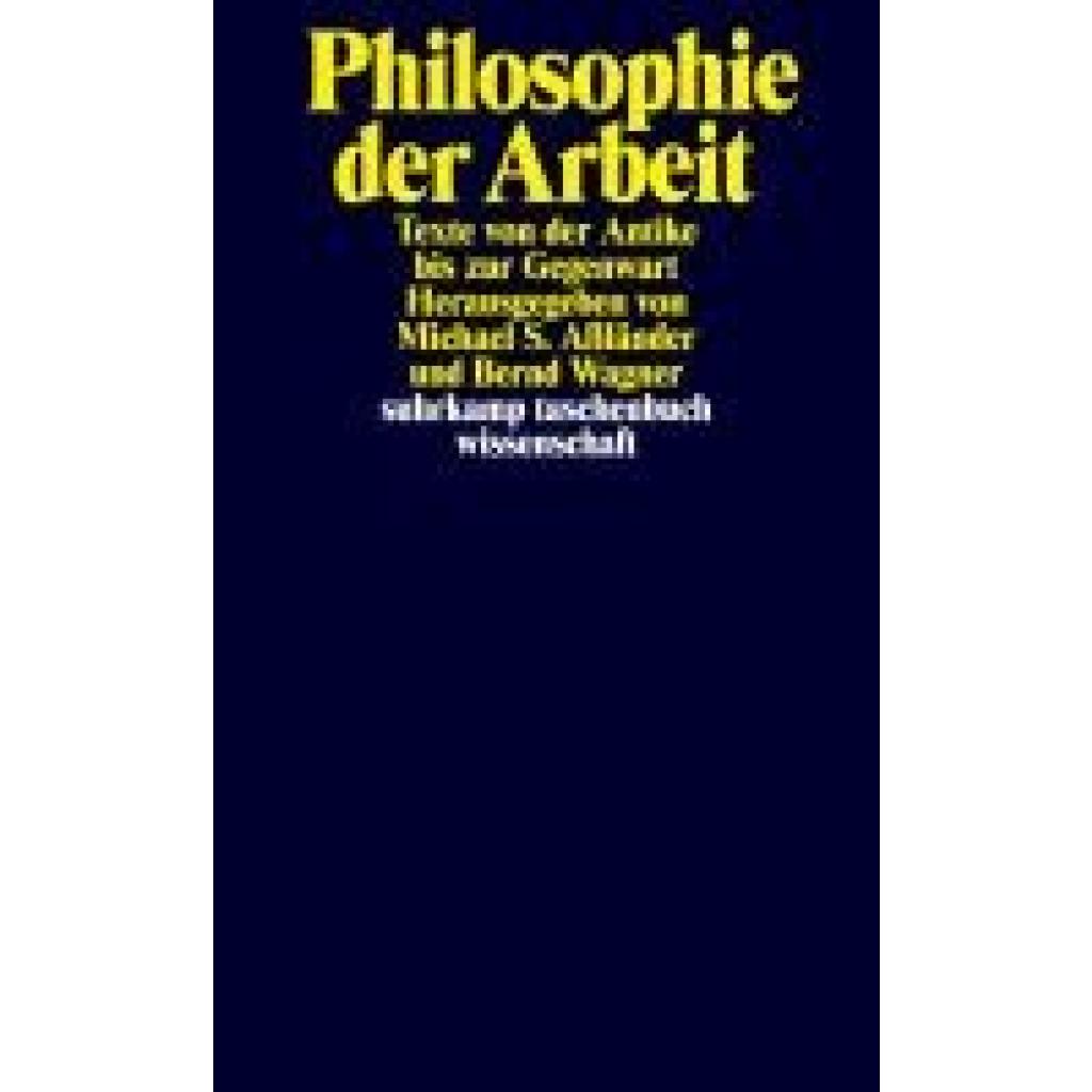 9783518298015 - Aßländer Michael S - GEBRAUCHT Philosophie der Arbeit Texte von der Antike bis zur Gegenwart (suhrkamp taschenbuch wissenschaft) - Preis vom 02092023 050203 h