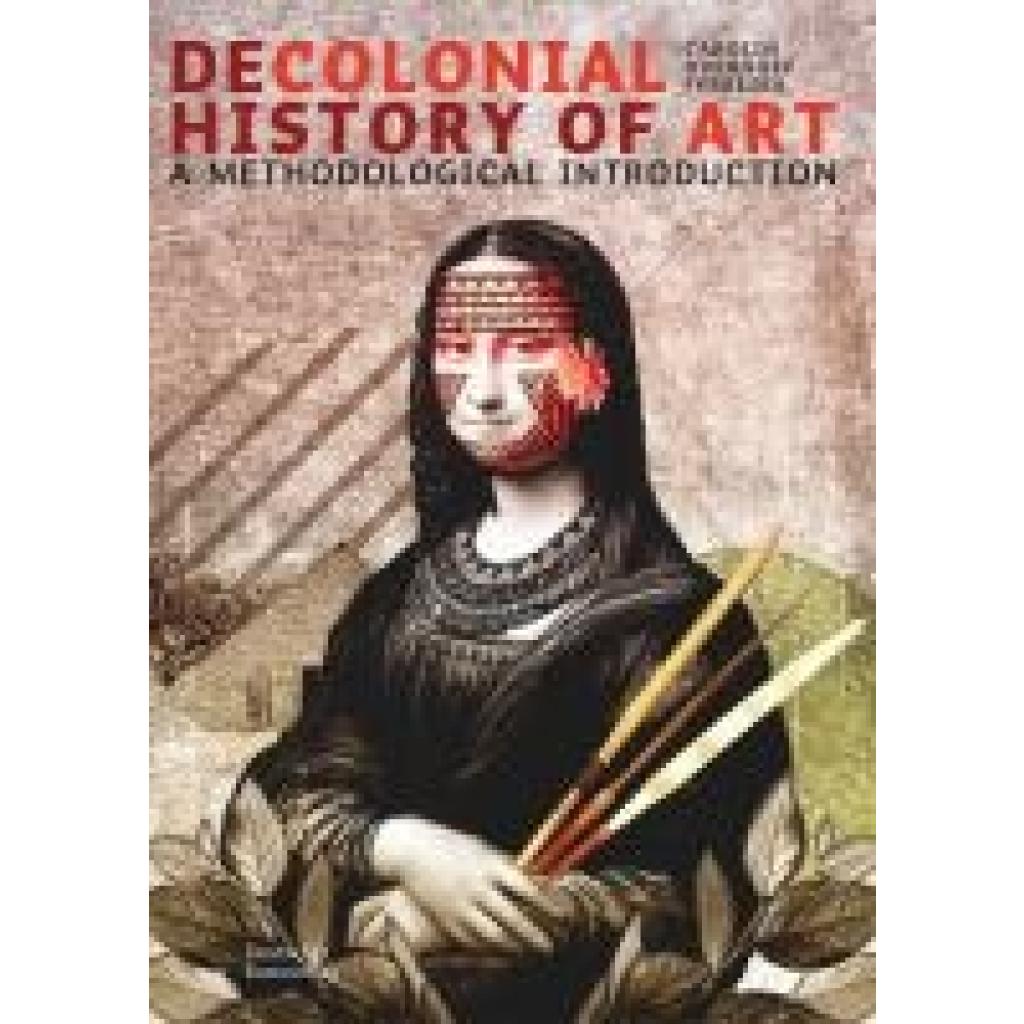 9783422802674 - Overhoff Ferreira Carolin Decolonial History of Art
