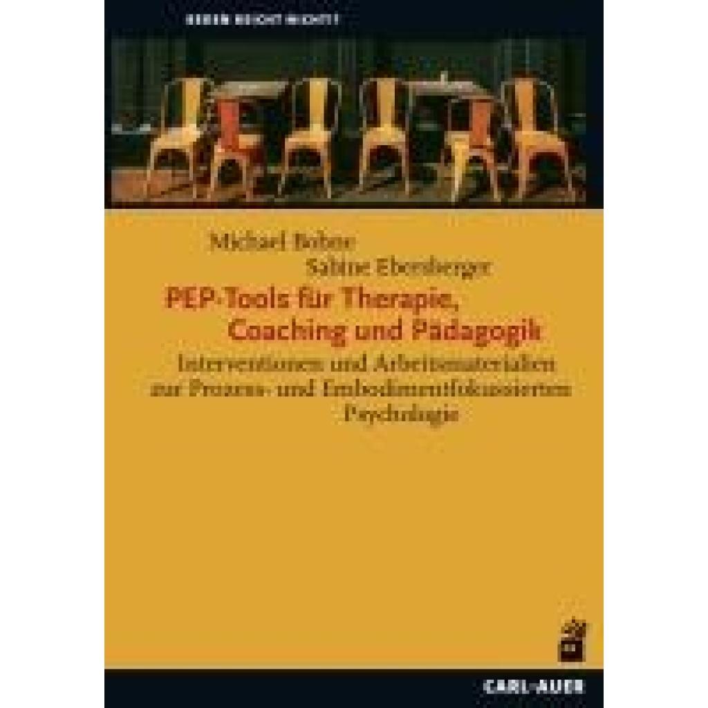 9783849706142 - Bohne Michael PEP-Tools für Therapie Coaching und Pädagogik 9783849706142 - Bohne Michael PEP-Tools für Therapie Coaching und Pädagogik