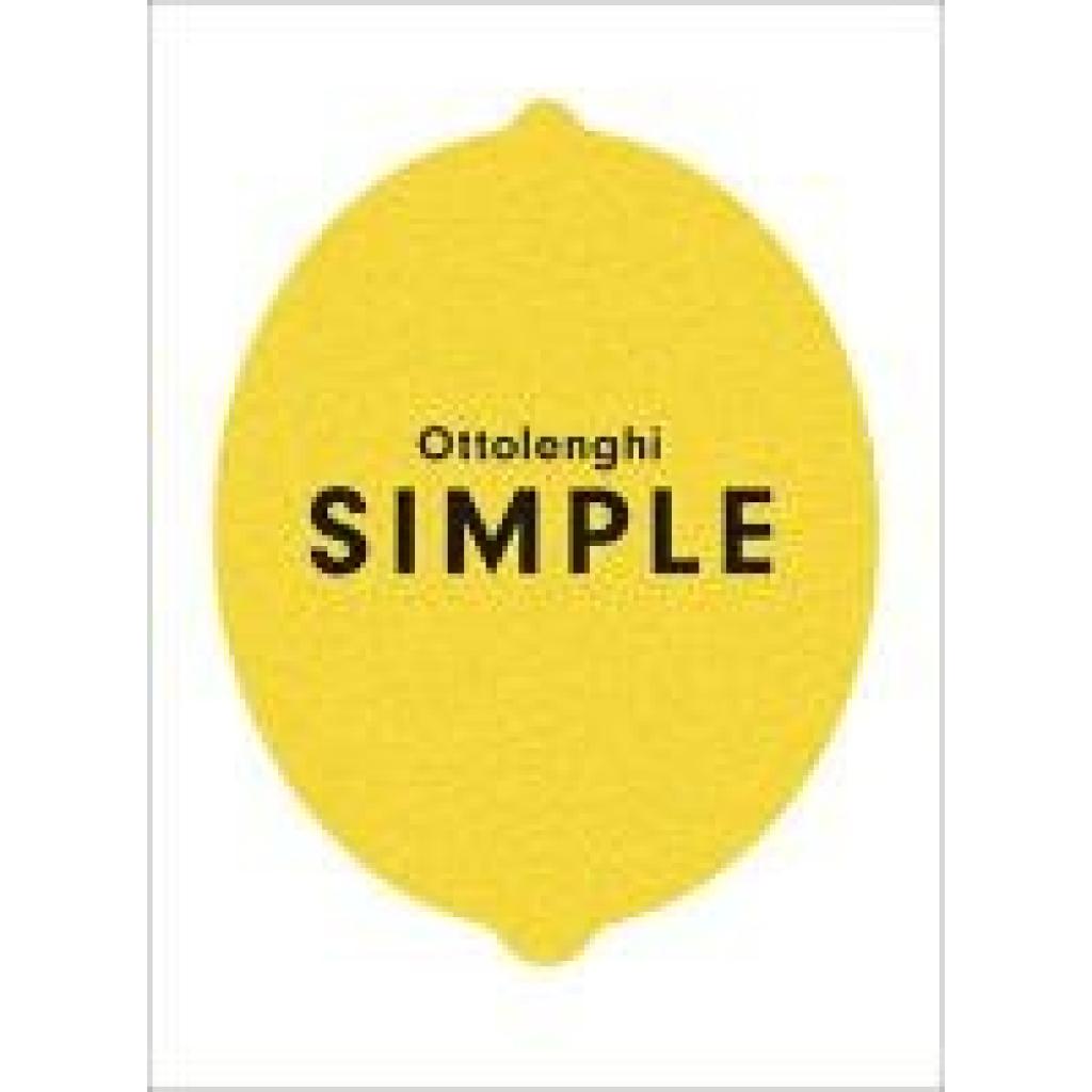 9781785031168 - SIMPLE - Yotam Ottolenghi Gebunden 9781785031168 - SIMPLE - Yotam Ottolenghi Gebunden