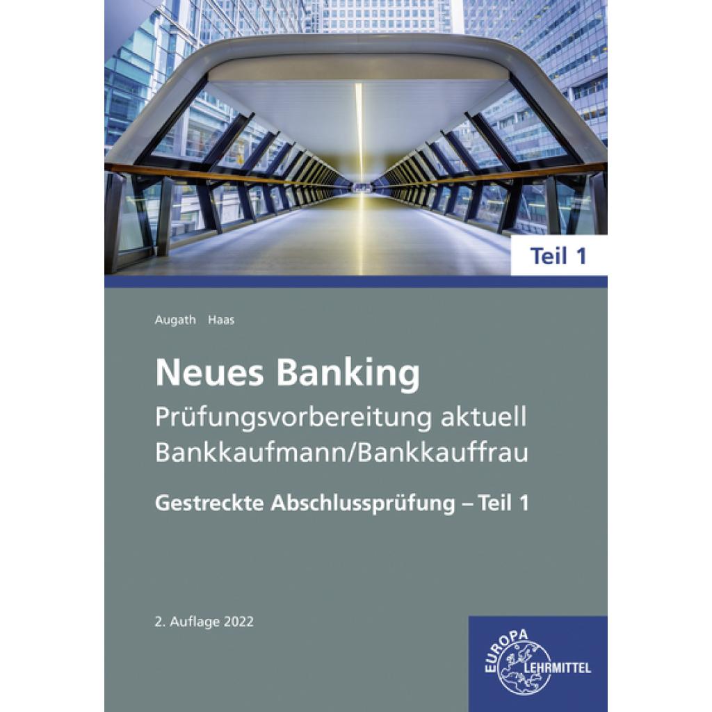 9783758576843 - Augath Britta Neues Banking Prüfungsvorbereitung aktuell Bankkaufmann Bankkauffrau Teil 1