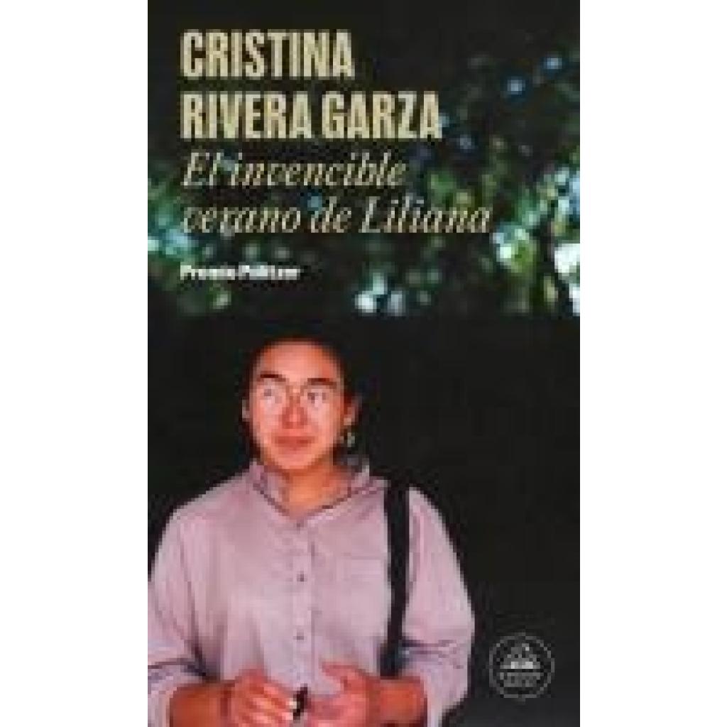 9788439739456 - Rivera Garza Cristina El invencible verano de Liliana