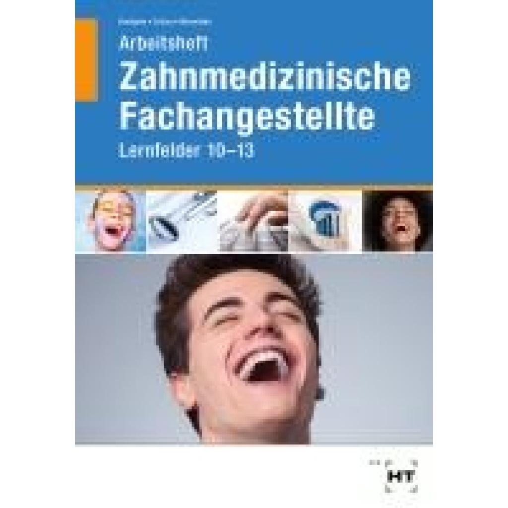 9783582932198 - Arbeitsheft Zahnmedizinische Fachangestellte - Stefan Kurbjuhn Eike Soltau Sabine Werwitzke Kartoniert (TB)