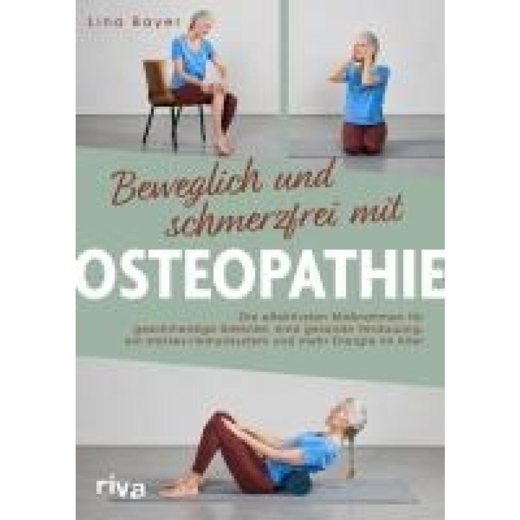 9783742328359 - Bayer Lina Beweglich und schmerzfrei mit Osteopathie