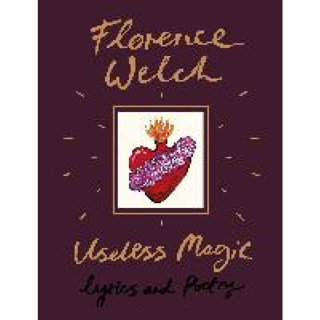 9780241983829 - Useless Magic - Florence Welch Kartoniert (TB)