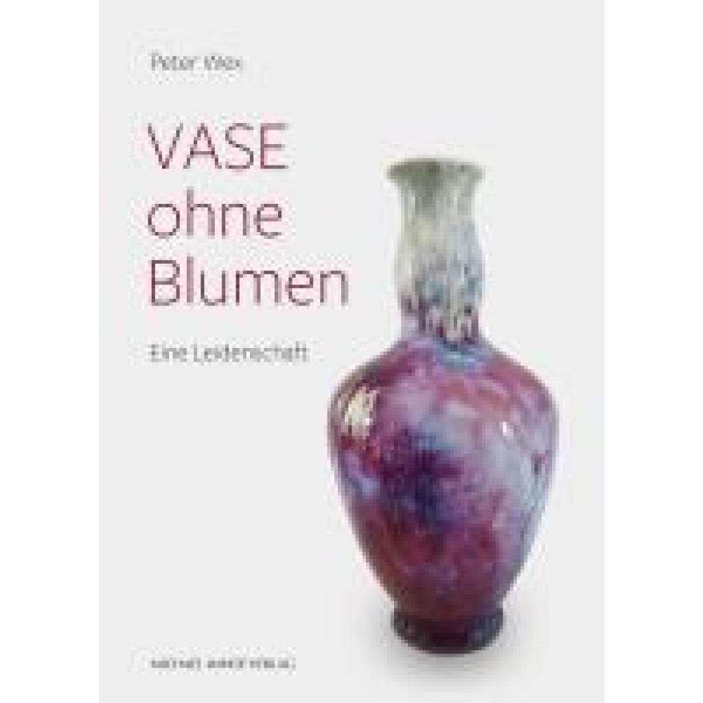 Wex, Peter: Vase ohne Blumen