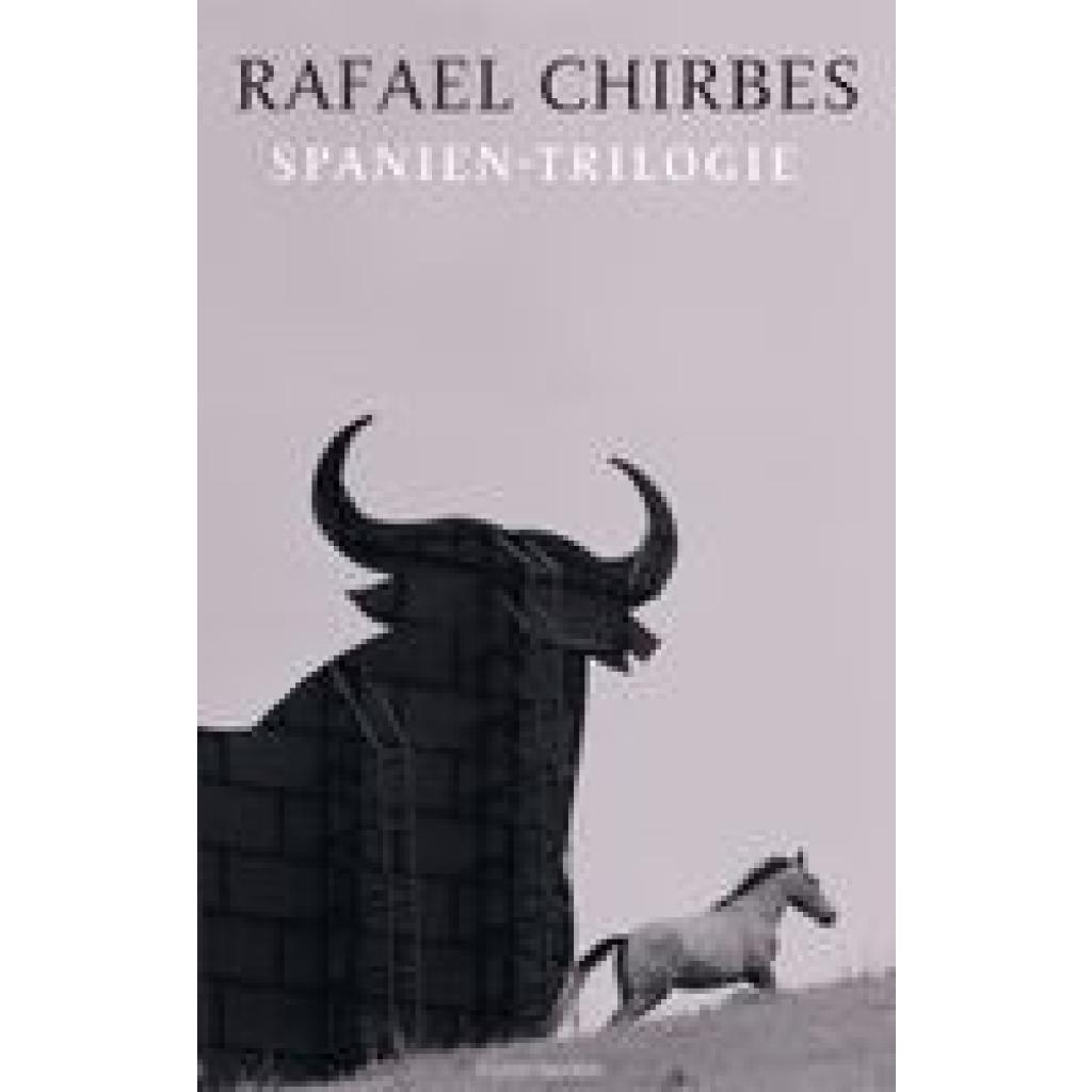 Chirbes, Rafael: Spanien-Trilogie