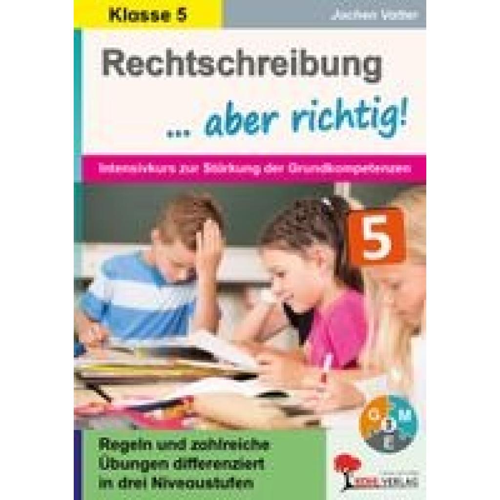 Rechtschreibung ... aber richtig! / Klasse 5