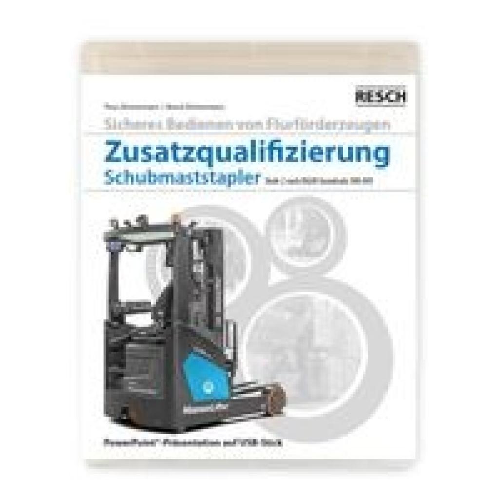 Zimmermann, Bernd: Modul "Zusatzqualifizierung Schubmaststapler"
