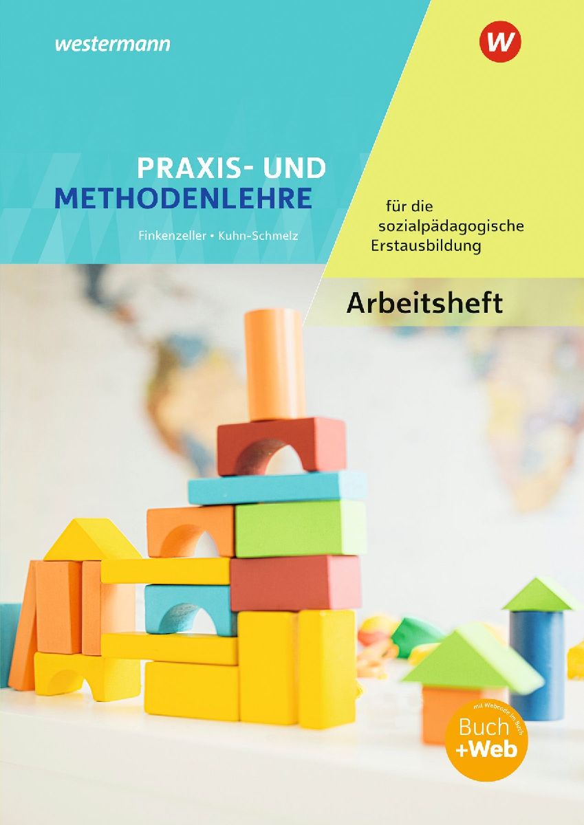 Praxis- und Methodenlehre für die sozialpädagogische Erstausbildung