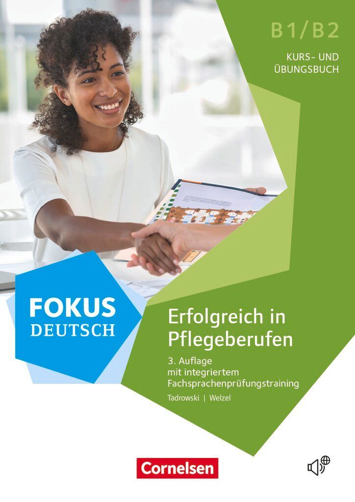 Fokus Deutsch B1/B2 - Erfolgreich in Pflegeberufen