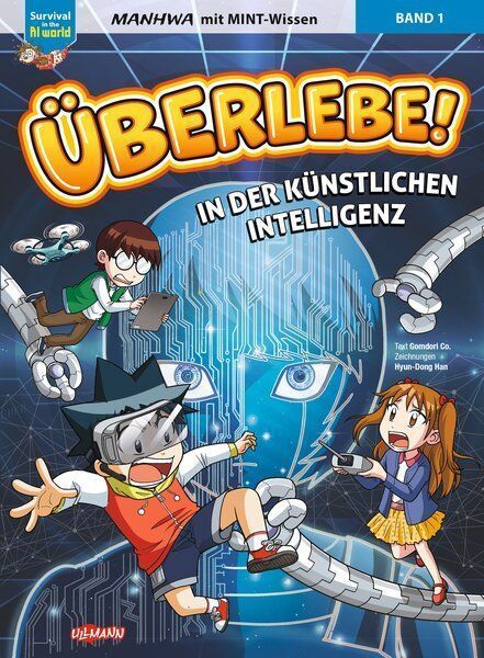 Überlebe! In der Künstlichen Intelligenz (Band 1 von 2)