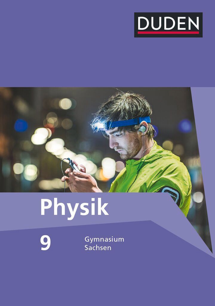 Duden Physik 9. Schuljahr. Schülerbuch Gymnasium Sachsen
