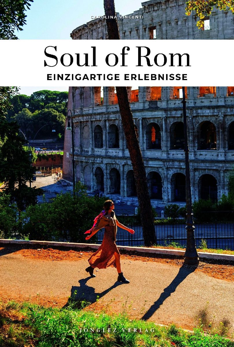 Soul of Rom - einzigartige Erlebnisse