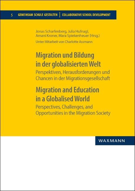 Migration und Bildung in der globalisierten Welt. Migration and Education in a Globalised World