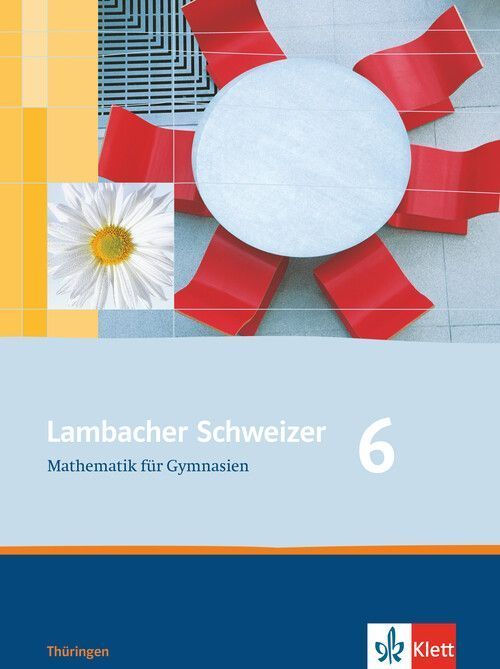 Lambacher Schweizer. 6. Schuljahr. Schülerbuch. Thüringen