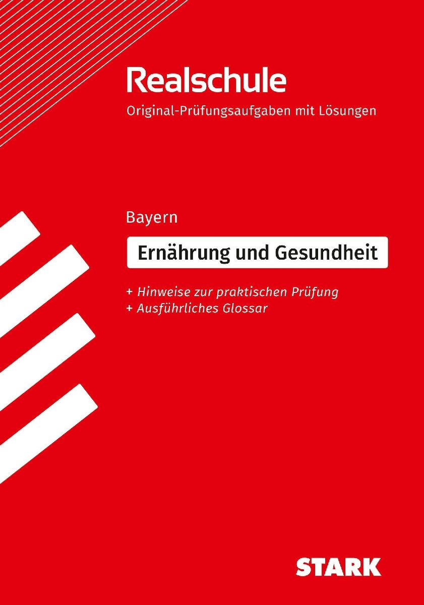 STARK Ernährung und Gesundheit - Realschulabschluss Bayern - Prüfungsvorbereitung