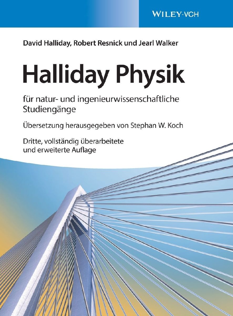 Halliday Physik für natur- und ingenieurwissenschaftliche Studiengänge
