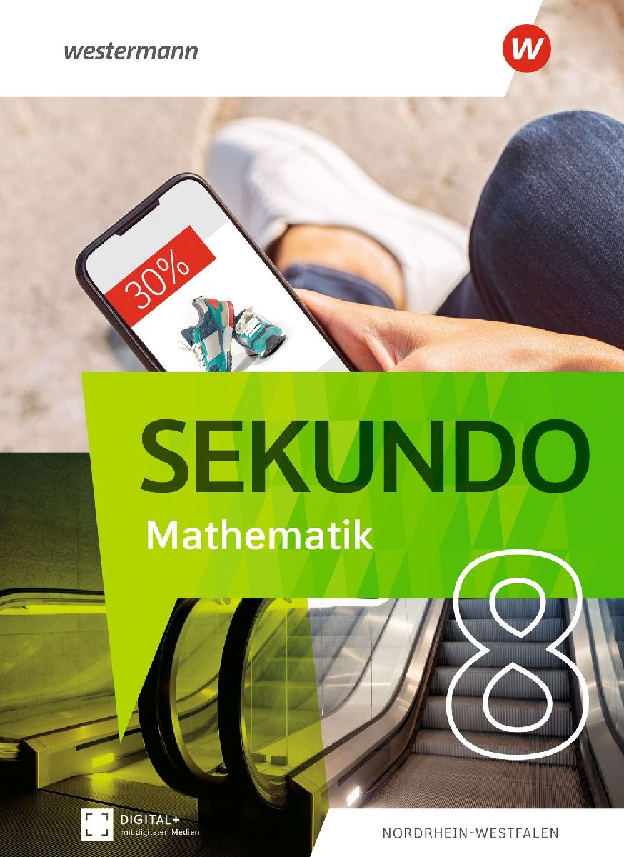 Sekundo 8. Schulbuch. Mathematik für differenzierende Schulformen. Für Nordrhein-Westfalen