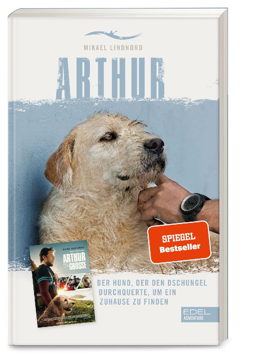 Arthur. Der Hund, der den Dschungel durchquerte, um ein Zuhause zu finden