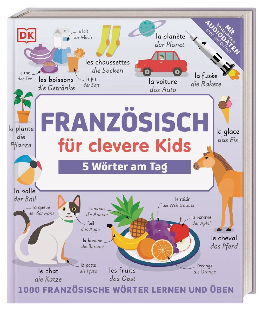 Französisch für clevere Kids - 5 Wörter am Tag