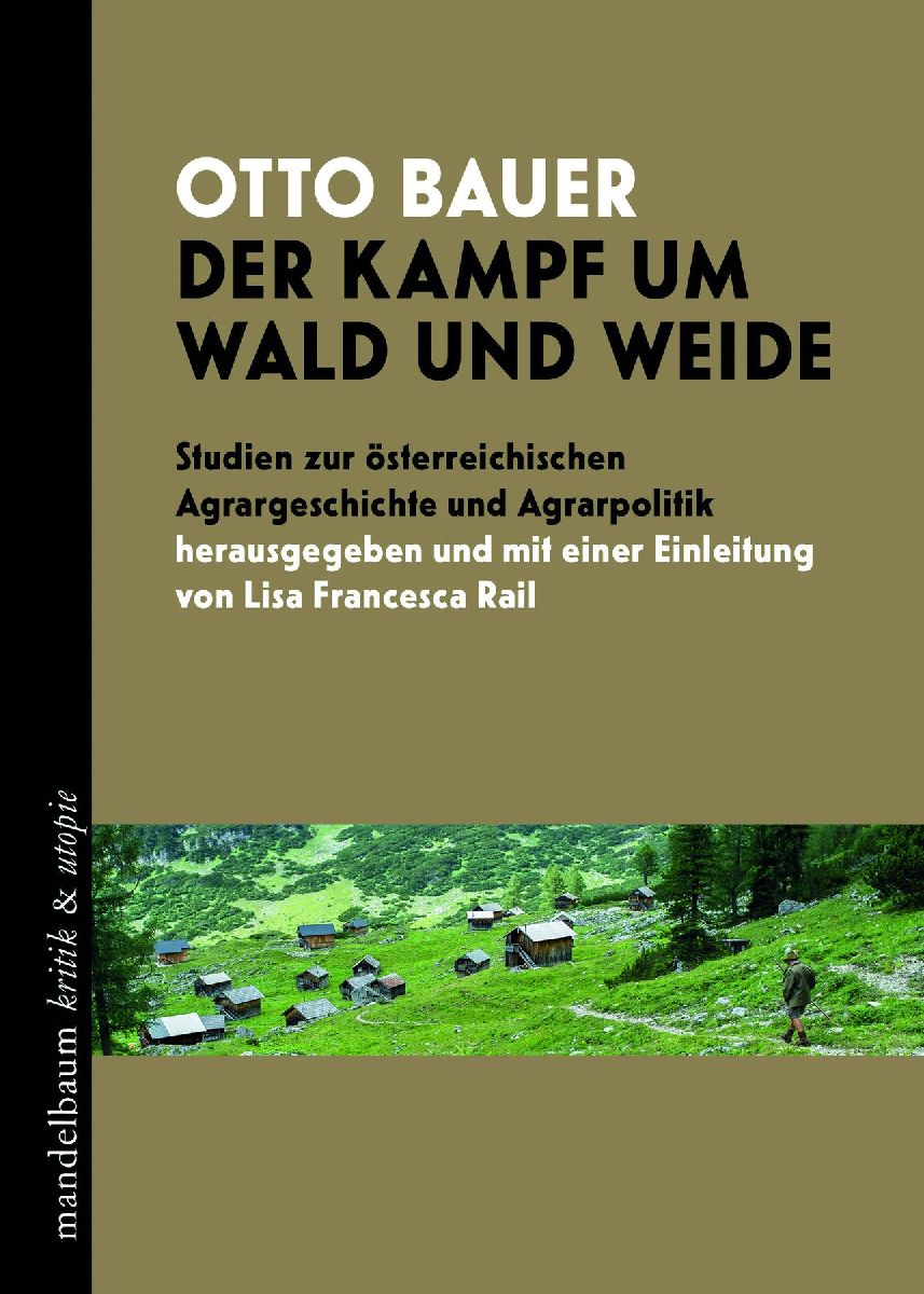 Der Kampf um Wald und Weide