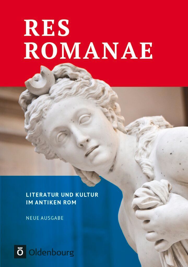 Res Romanae - Literatur und Kultur im antiken Rom