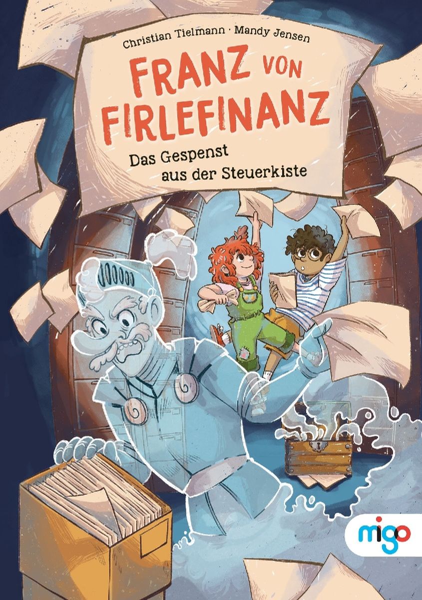 Franz von Firlefinanz. Das Gespenst aus der Steuerkiste