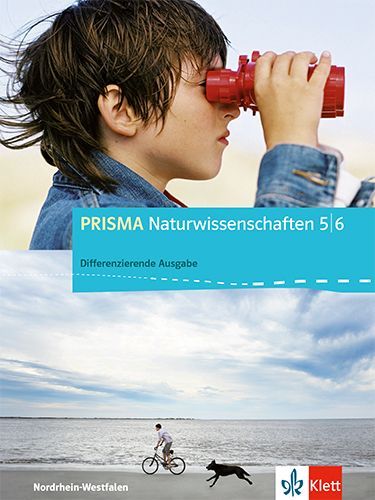 Prisma Naturwissenschaften. Ausgabe für Nordrhein-Westfalen - Differenzierende Ausgabe. Schülerbuch mit Schüler-CD-ROM 5./6. Schuljahr