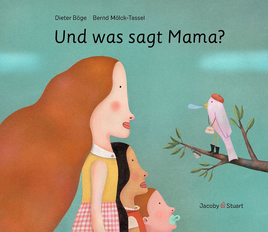 Und was sagt Mama?