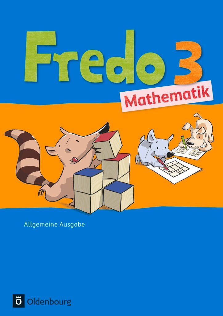 Fredo Mathematik  3. Schuljahr. Schülerbuch mit Kartonbeilagen. Ausgabe A für alle Bundesländer (außer Bayern)