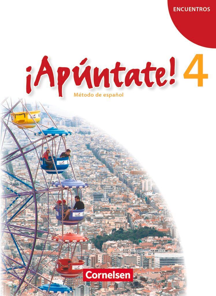 ¡Apúntate! - Ausgabe 2008 - Band 4 - Schülerbuch