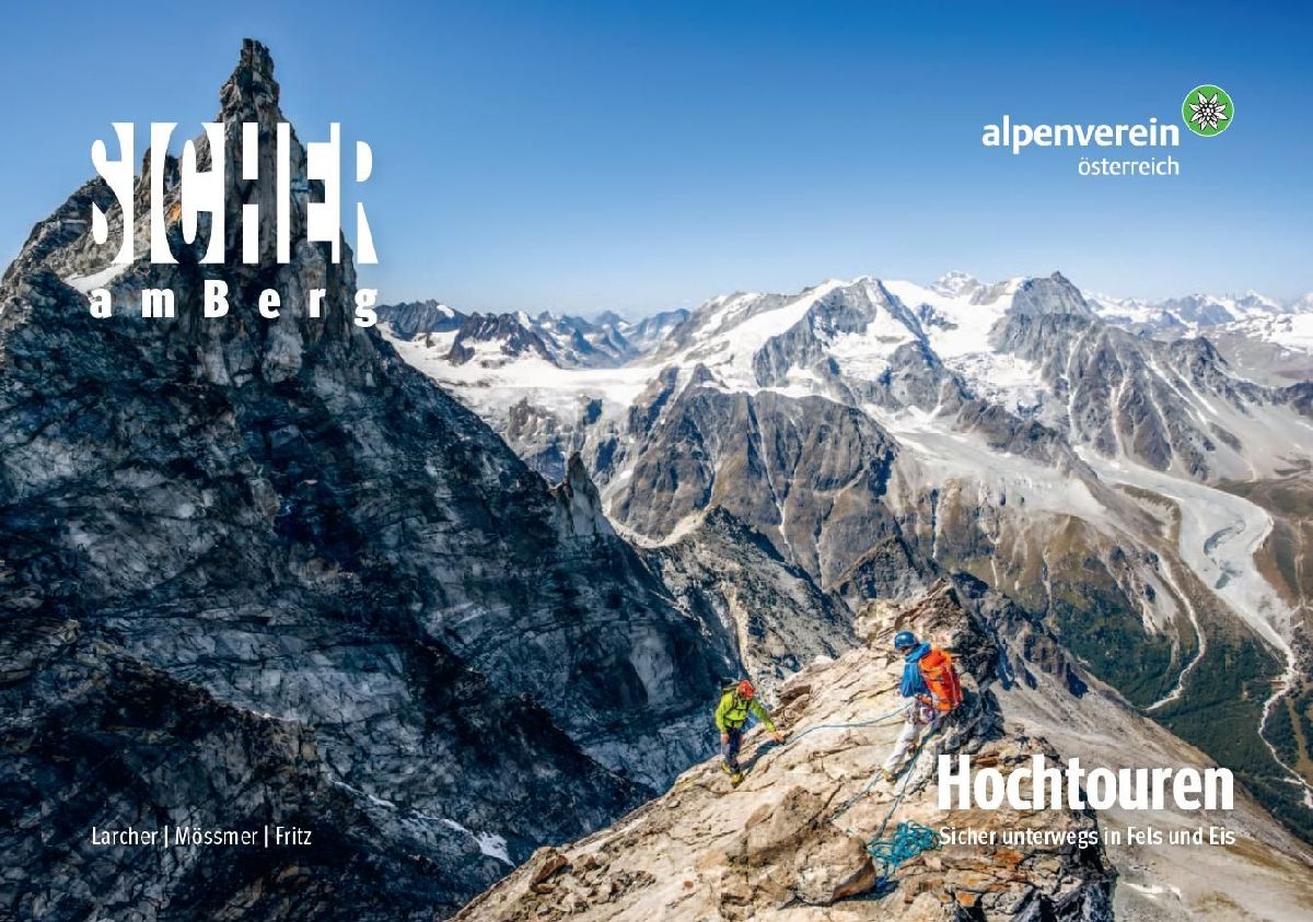 Sicher am Berg: Hochtouren