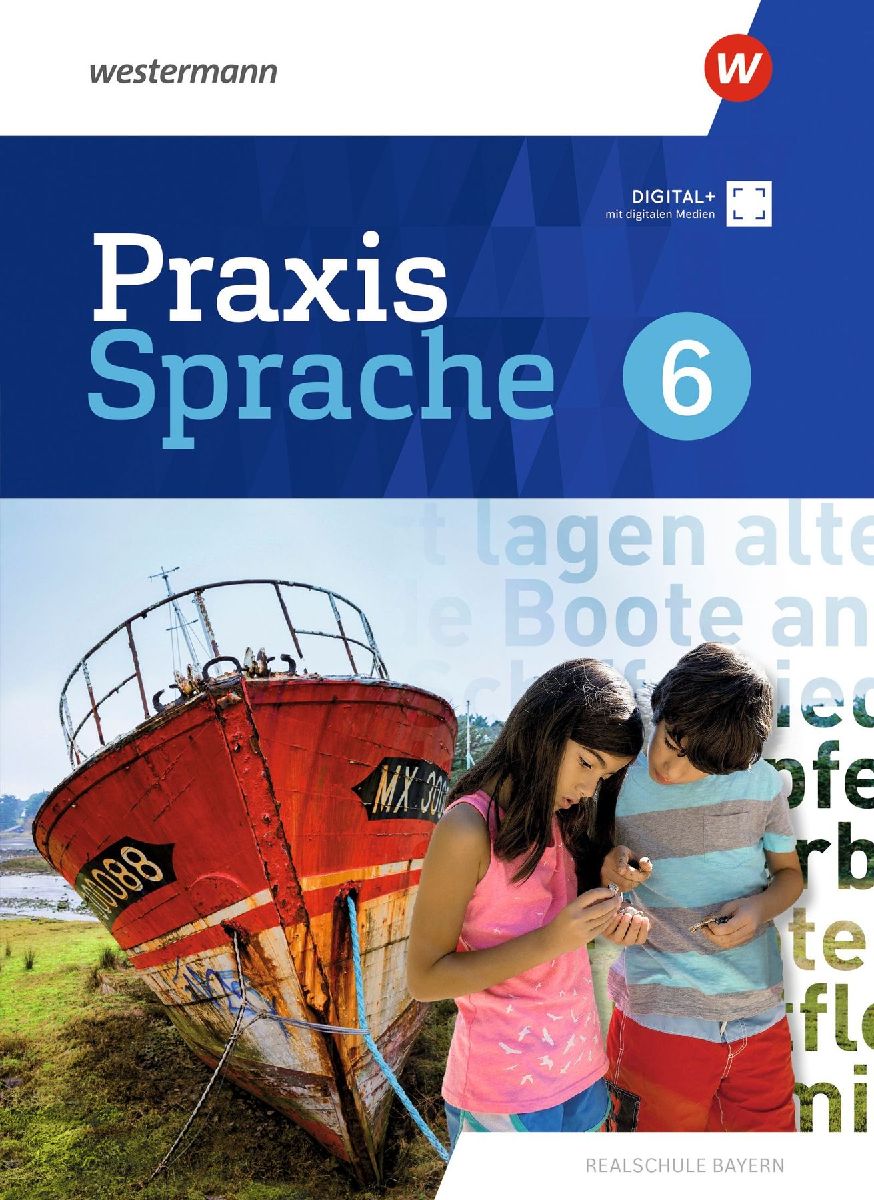 Praxis Sprache 6. Schulbuch. Für Realschulen in Bayern