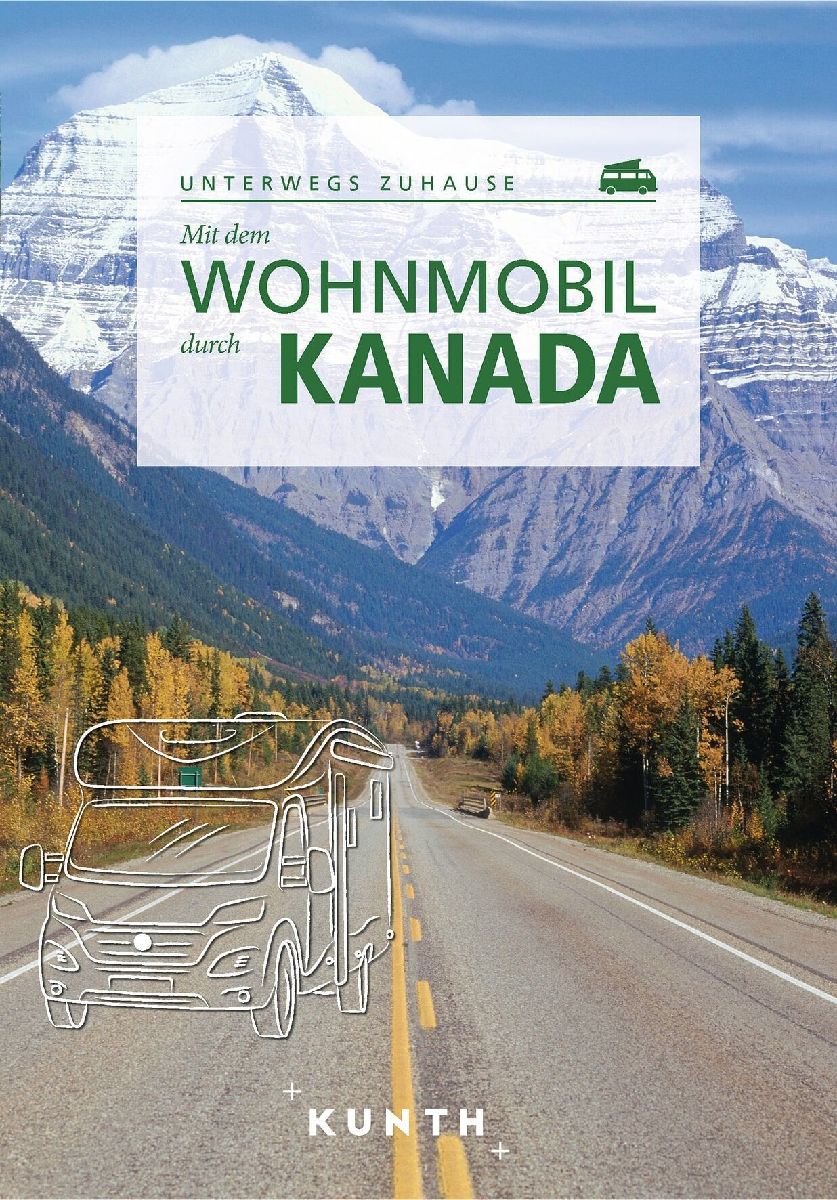 KUNTH Mit dem Wohnmobil durch Kanada