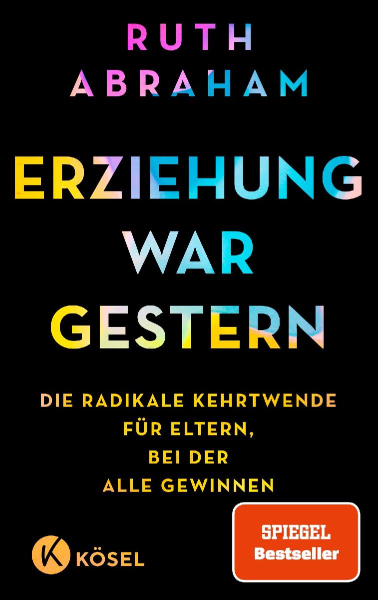 Erziehung war gestern