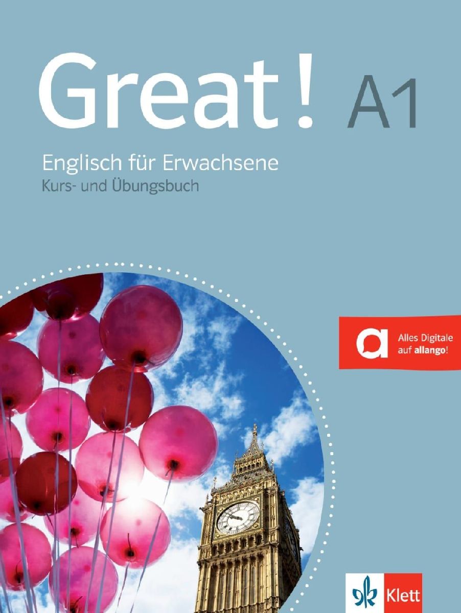 Great! A1 Englisch für Erwachsene. Kurs- und Übungsbuch + Audios online