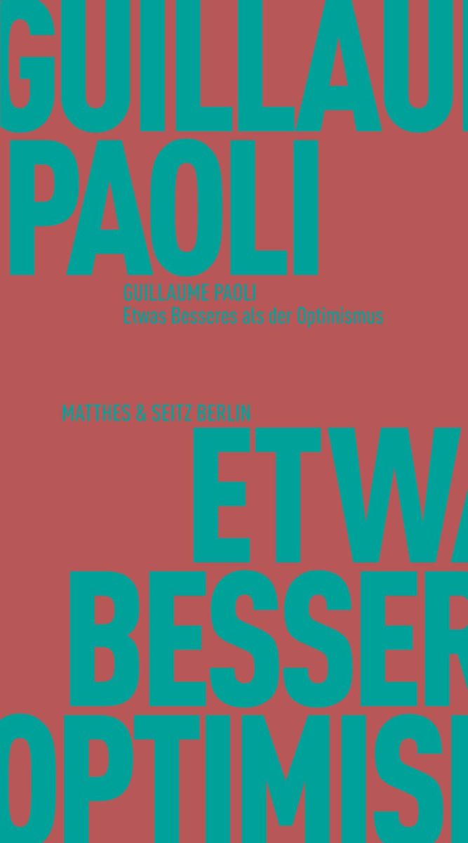 Etwas Besseres als der Optimismus