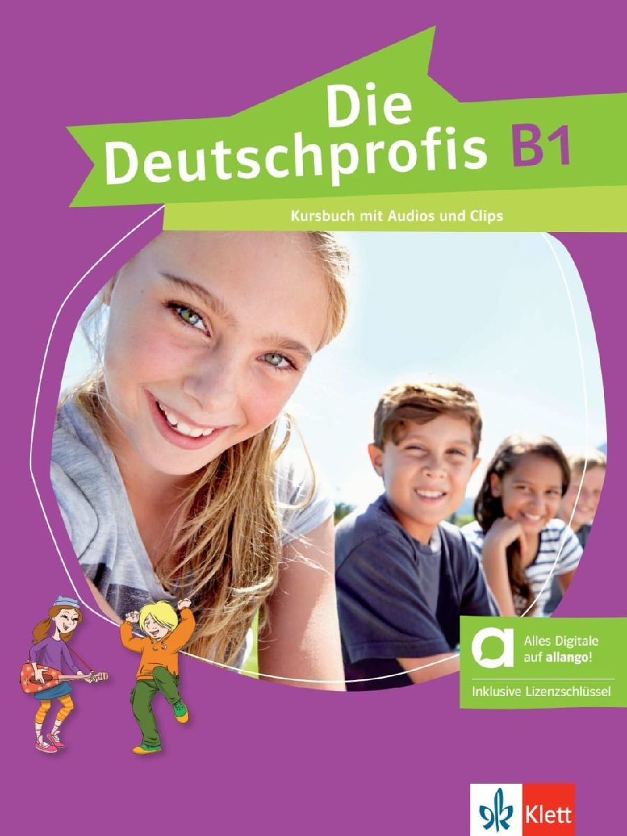 Die Deutschprofis B1 - Hybride Ausgabe allango. Kursbuch mit Audios und Clips inklusive Lizenzschlüssel allango (24 Monate)