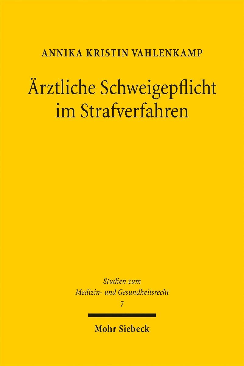 Ärztliche Schweigepflicht im Strafverfahren