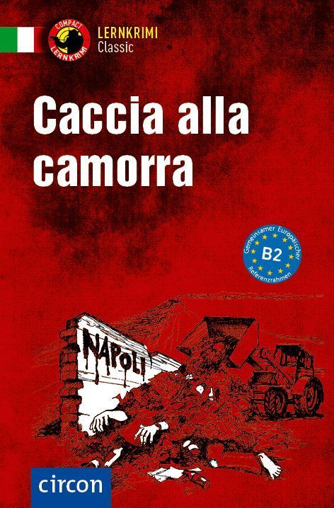 Caccia alla camorra. Italienisch B2