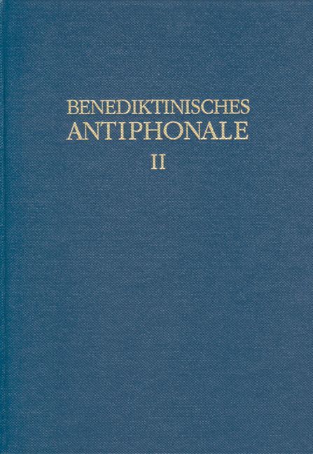 Benediktinisches Antiphonale I-III /Benediktinisches Antiphonale Band II