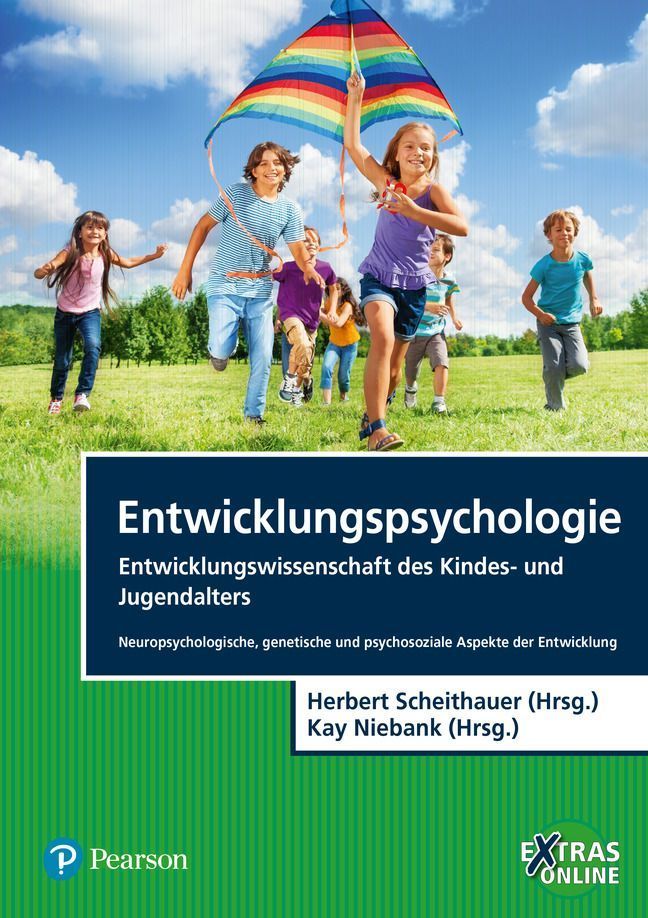 Entwicklungspsychologie - Entwicklungswissenschaft des Kindes- und Jugendalters