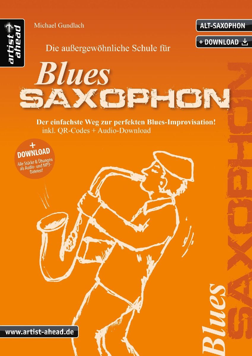 Die außergewöhnliche Schule für Blues-Saxophon (Altsaxophon)