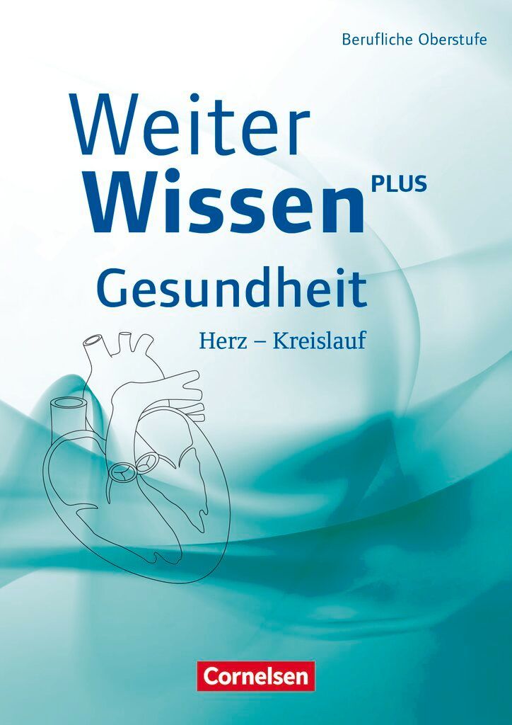 WeiterWissen Gesundheit: Herz-Kreislauf