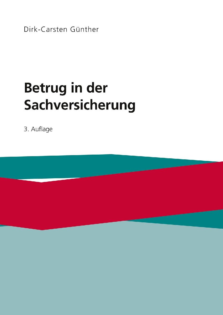 Betrug in der Sachversicherung
