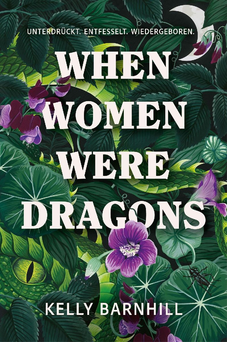 When Women were Dragons - Unterdrückt. Entfesselt. Wiedergeboren: Eine feurige, feministische Fabel für Fans von Die Unbändigen Limitierte Collector's Edition mit Farbschnitt, Lesebändchen und Miniprint